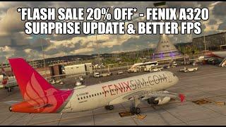 FENIX A320 *FLASH SALE* | Surprise V2 Update - Better Performance & A319/A321 News in MSFS 2020