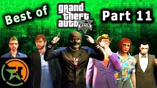 The Very Best of GTA V | Part 11 | AH | Achievement Hunter
