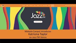 JazzFM feature on Katriona Taylor