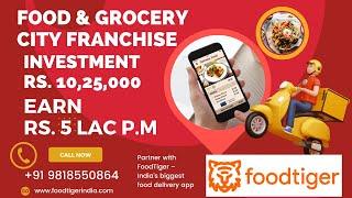 FoodTiger - A Food & Grocery Delivery Company - Food Tiger Franchise - Food Tiger Delivery Franchise