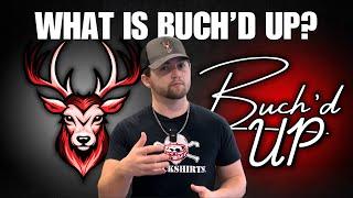 WHAT IS BUCH'D UP? | Shaping The Future Of Content Creation