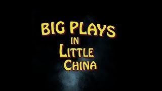 THE BIGGEST PLAYS, VOL. 4: BIG PLAYS IN LITTLE CHINA