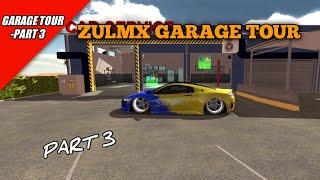 ZULMX GARAGE TOUR [PART-3] | car parking multiplayer