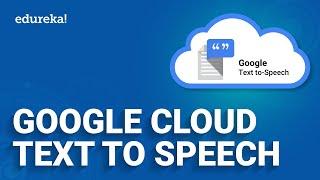 Google Cloud Text to Speech API using Python | Text to Speech for Free in Google Cloud | Edureka