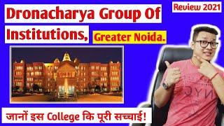 Dronacharya Group of Institutions, Greater Noida(Delhi NCR) Full Review 2023|College|Admission|Fees|