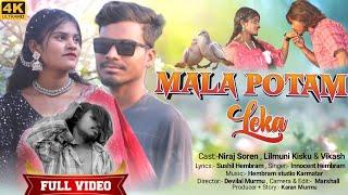 MALA POTAM LEKA || FULL VIDEO || NIRAJ SOREN, LILMUNI KISKU & VIKASH || NEW SANTHALI  VIDEO 2025