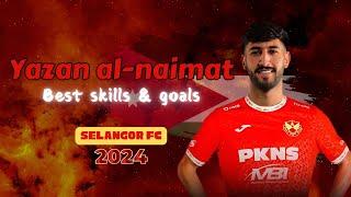 Yazan Al Naimat to Selangor Fc 2024⁉️ | Dribbling Skills, Assist & Goals