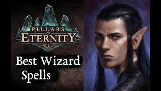 Pillars of Eternity - Best Wizard Spell Choices