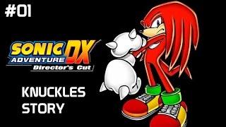 Sonic Adventure DX Walkthrough / Knuckles / Part 1 / No Commentary