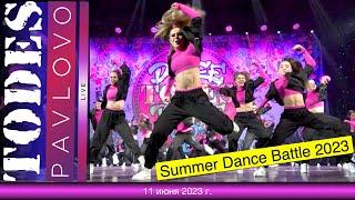 Тодес / Павлово  -  Summer Dance Battle 2023  /  11.06. 2023 г. / Первая линия