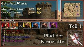 M40: Die Dünen - Teil 1 - Kreuzritter - Stronghold Crusader | Let's Play (German)