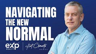 Navigating The New Normal In Real Estate | Kurt Clements Realtor