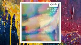 Emi Brandan — Astramine (Original Mix)