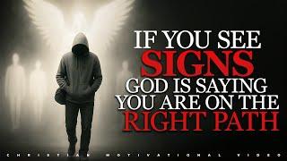 4 Signs God Is Saying You Are On The Right Path