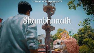 SHAMBHUNATH  l YASHHH I SAWAN SPECIAL I OFFICAL VIDEO I HINDI RAP 2023 (Nitin & Beatz)