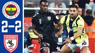 Fenerbahçe - Samsunspor 2-2 Maç Özeti va Golleri Fener FB - Samsun 2024