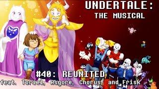 Undertale мюзикл- Воссоединённые