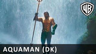 AQUAMAN – Final Trailer – I biograferne 13. december