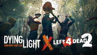 Dying Light meets Left 4 Dead 2 in an exciting crossover event!