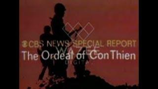 1967 SPECIAL REPORT: "THE ORDEAL OF CON THIEN"