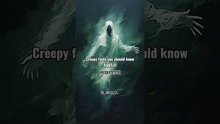 Creepy facts you should know Part 11 #youtubeshorts #youtube #shortsfeed #viral #trending