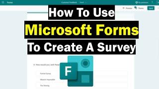 How To Use Microsoft Forms To Create A Survey (Complete Beginner's Guide!)