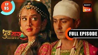 Tara Kidnapped | Dhruv Tara - Samay Sadi Se Pare | Ep 95 | Full Episode | 16 June 2023