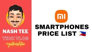 Xiaomi Smartphones Price List | Specs + Review | Philippines | October 2021 (Q4)