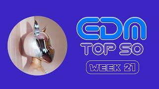 EDM Top 50 Chart / Week 21 (2024)