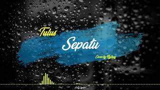 Tulus - Sepatu (Song Lyrics)