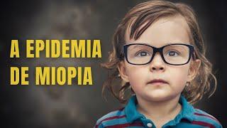 Why Is Myopia Affecting More and More Children?