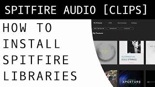 How to Install Spitfire Audio and SA Recording Libraries