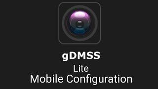 GDMSS lite MOBILE CONFIGURATION