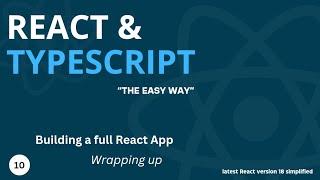 Latest React & Typescript Tutorial #10 - Build a Full React App