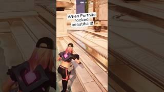 When Fortnite looked beautiful...!