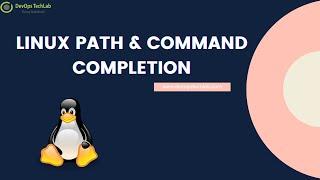 Linux Path Command Completion Command Must Watch!