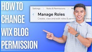 How to Change Wix Blog Permissions [Quick Guide]