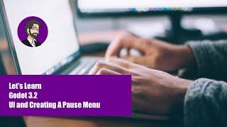 Godot 3.2 Absolute Beginners Tutorial | UI and Creating A Pause Menu