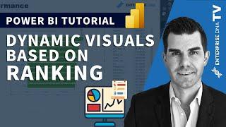 Create Dynamic Visuals Based On Ranking In Power BI With DAX