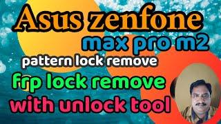 asus zen phone max m2 frp remove with unlock tool