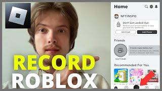 How To Record Yourself Playing Roblox (2024)