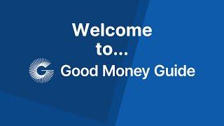 Welcome to Good Money Guide!