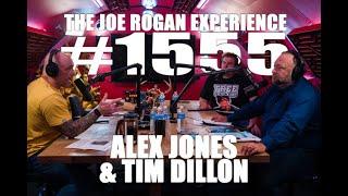 Joe Rogan Experience #1555 - Alex Jones & Tim Dillon