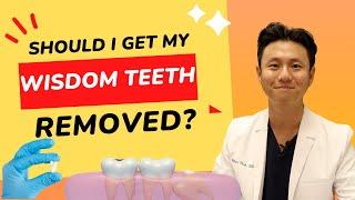 WISDOM TEETH | Do I NEED to TAKE them OUT?