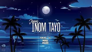 JONAS - INOM TAYO ( Official Lyrics Video )