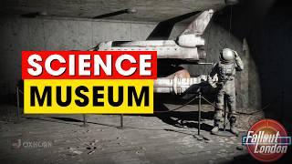 The Science Museum & King Herods - Fallout London Part 27