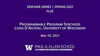 PLSE Seminar Series: Loris D’Antoni, "Programmable Program Synthesis"