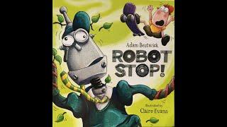 Robot Stop! - Give Us A Story!