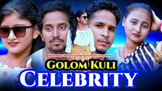 Golom Kuli Celebrity/New Santali Comedy Video/Bahadur Soren Comedy/Bs Entertainment