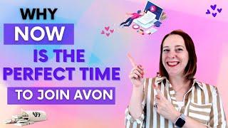 Why Now Is The Perfect Time to Join Avon